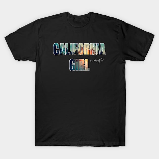 California Girl T-Shirt by Daysy1